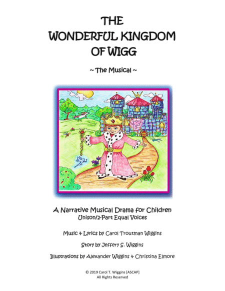 The Wonderful Kingdom of Wigg ~ The Musical (A Narrative Musical Drama for Children) image number null