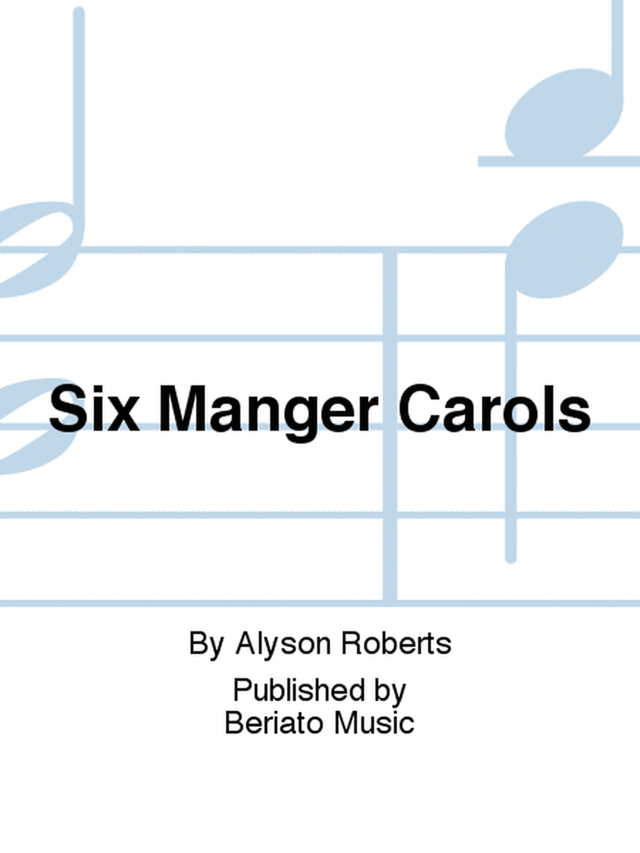 Six Manger Carols