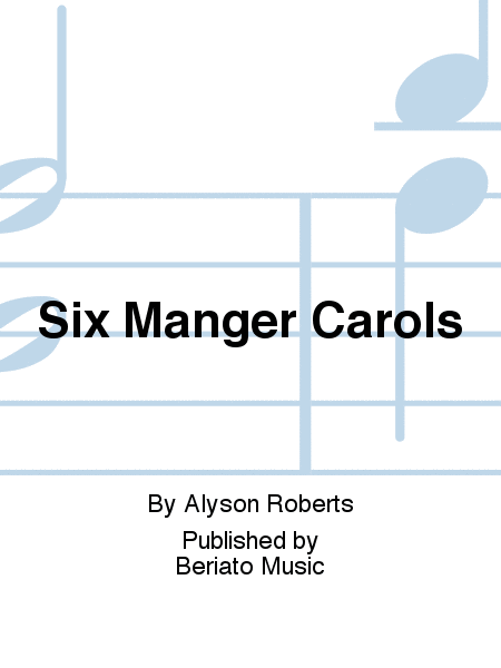 Six Manger Carols