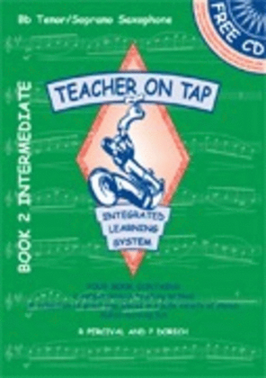 Book cover for Teacher On Tap Saxophone Book 2 B Flat Tenor Book/CD