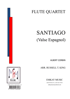 Book cover for SANTIAGO (VALSE ESPAGNOL) – FLUTE QUARTET