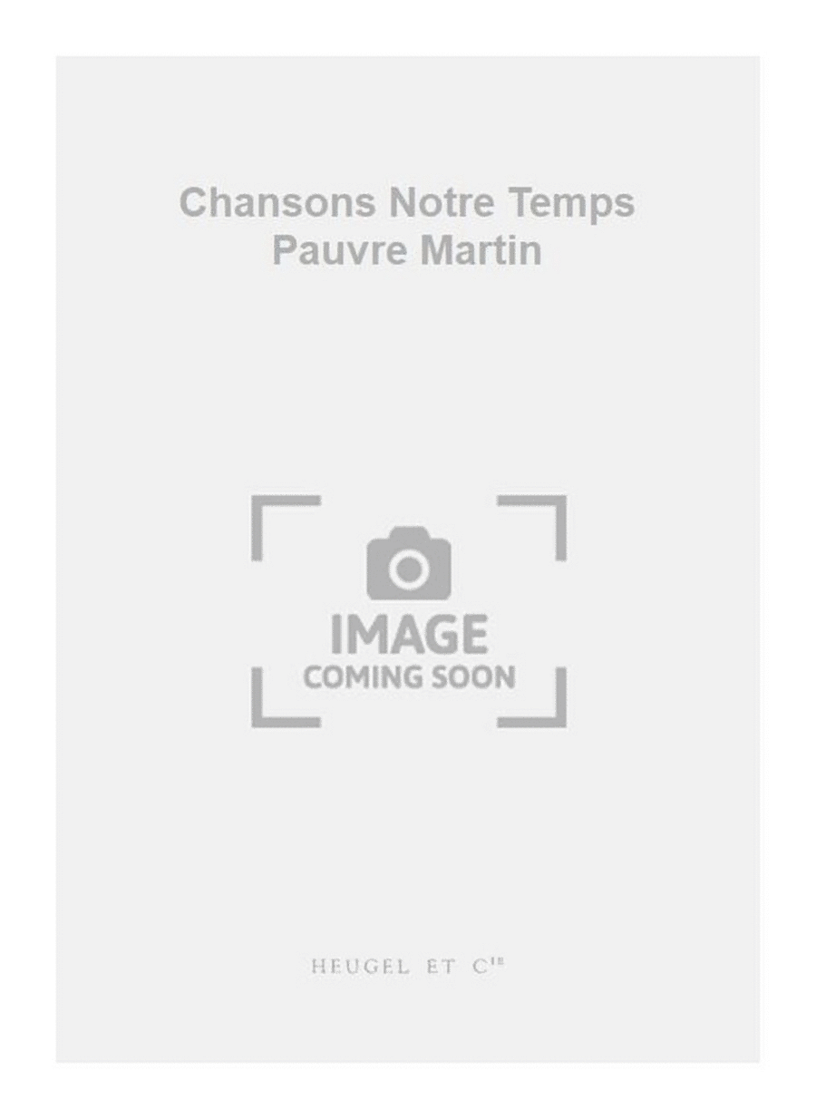 Chansons Notre Temps Pauvre Martin 4-Part scores gallery preview page 1