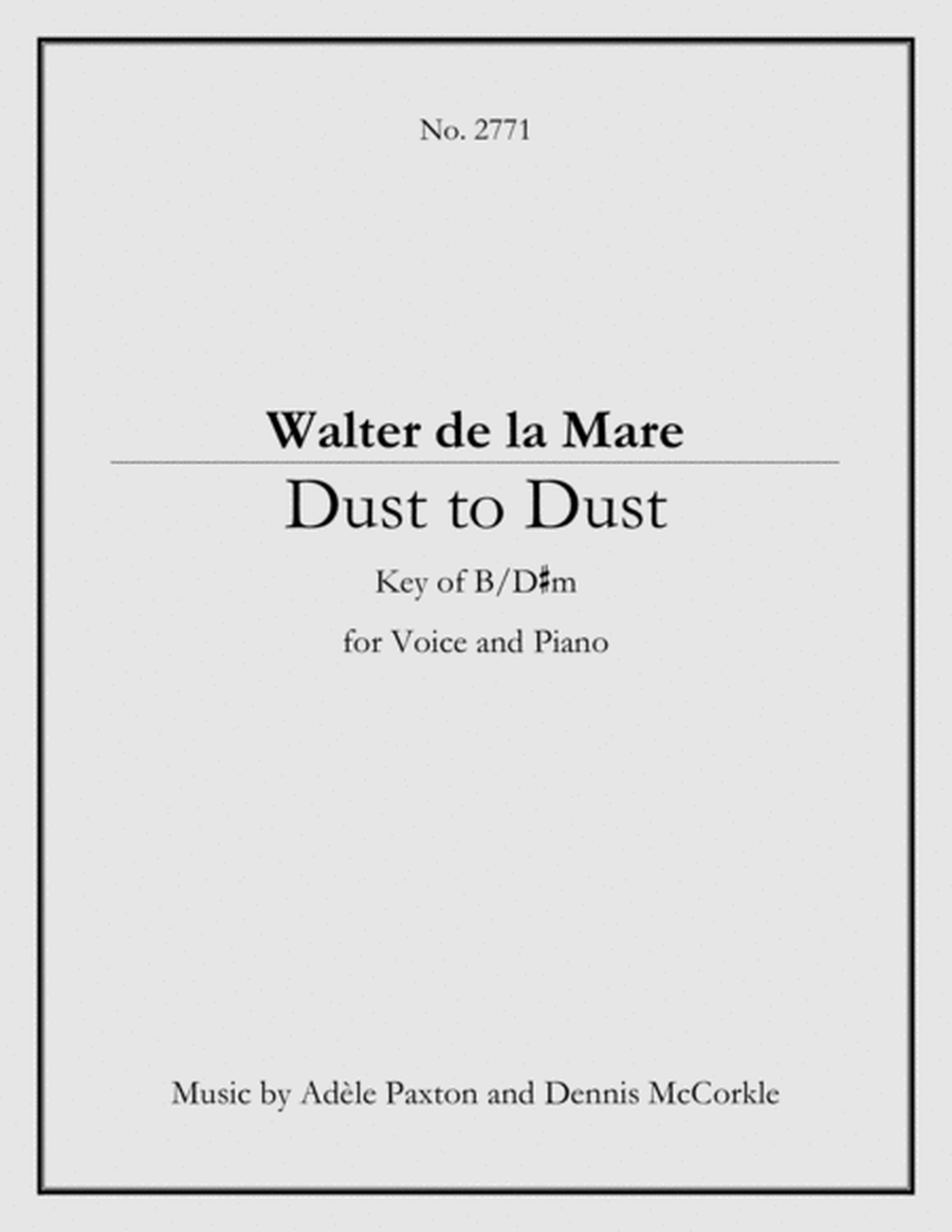 Dust to Dust - An Original Song Setting of Walter de la Mare's Poetry for VOICE and PIANO: Key B image number null