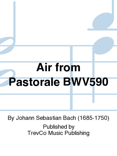 Air from Pastorale BWV590
