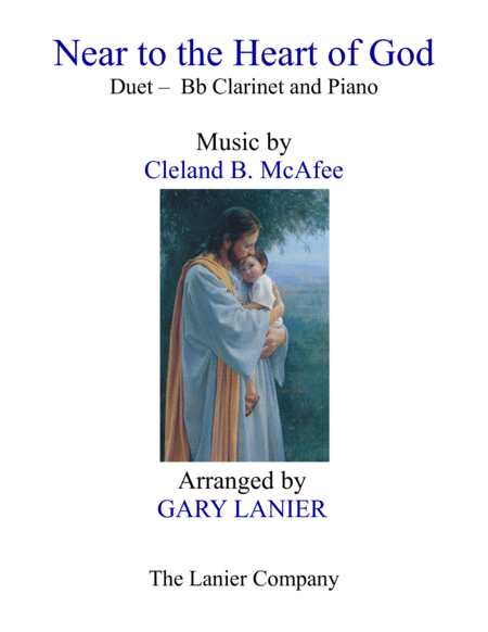 NEAR TO THE HEART OF GOD (Duet – Bb Clarinet & Piano with Score/Part) image number null