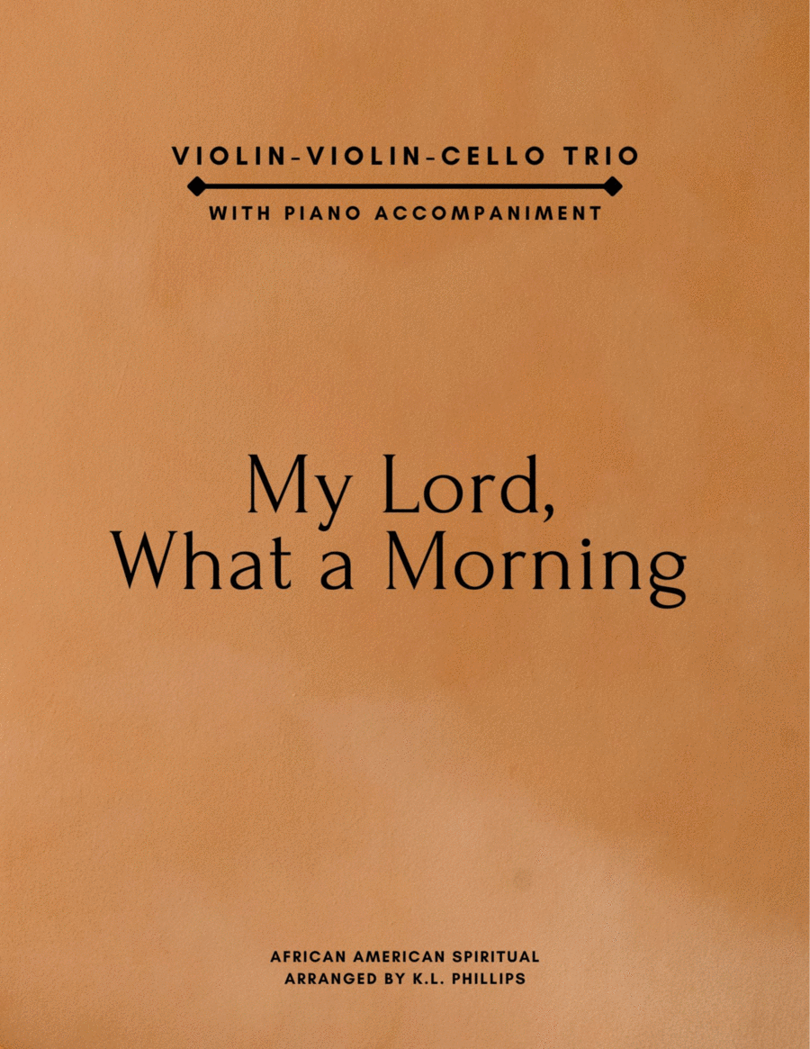 My Lord, What a Morning - Violin, Violin, Cello Trio with Piano Accompaniment String Trio scores gallery preview page 1