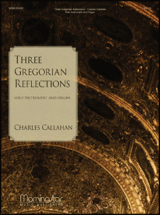 Book cover for Three Gregorian Reflections- Solo Instrument & Organ