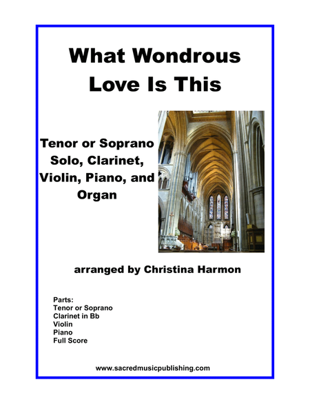 What Wondrous Love Is This – Tenor or Soprano Solo, Clarinet, Violin, Piano, Organ image number null