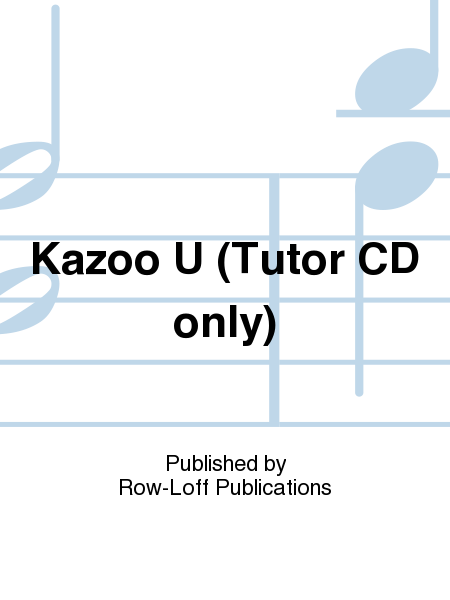 Kazoo U (Tutor CD only)