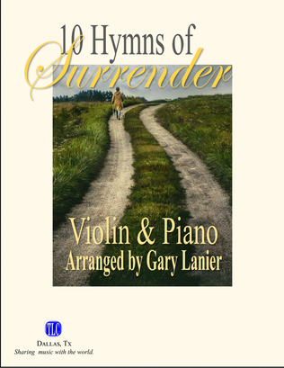 Book cover for 10 HYMNS OF SURRENDER for Violin & Piano (Score & Parts included)