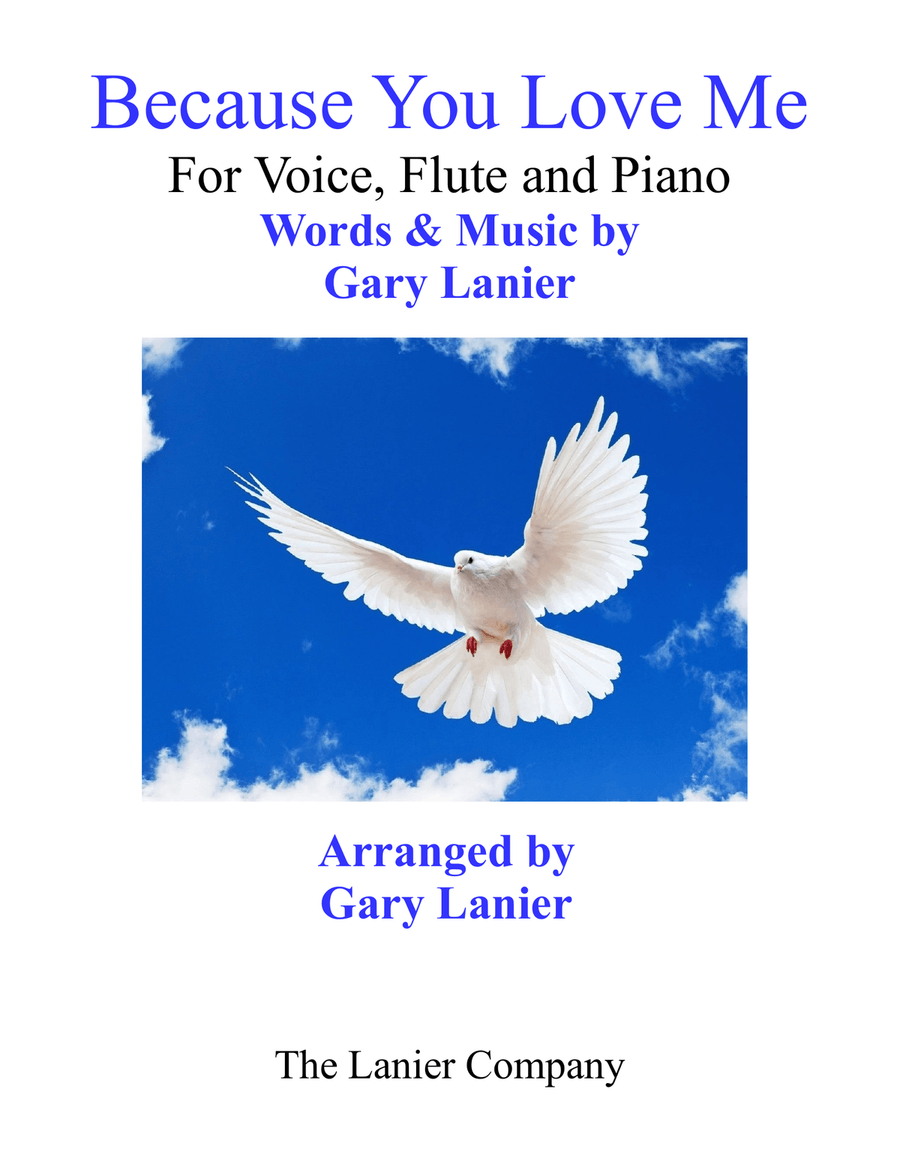 Gary Lanier: BECAUSE YOU LOVE ME (Worship - For Voice, Flute and Piano) Flute scores gallery preview page 1