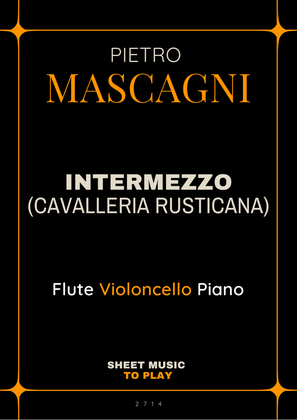Book cover for Intermezzo from Cavalleria Rusticana - Flute, Cello and Piano (Full Score and Parts)