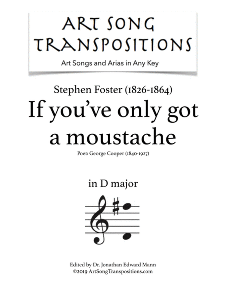FOSTER: If you've only got a moustache (transposed to D major)
