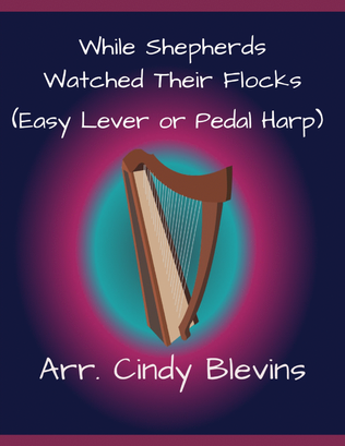While Shepherds Watched Their Flocks, for Easy Harp Solo