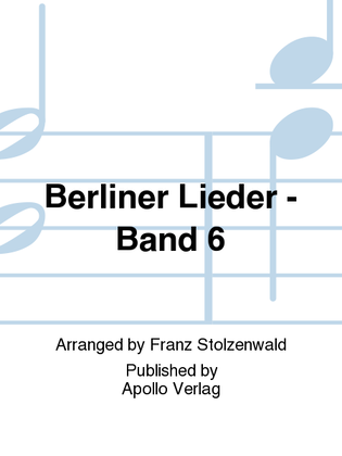 Berliner Lieder Vol. 6