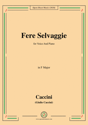 Book cover for Caccini-Fere Selvaggie,in F Major,for Voice and Piano