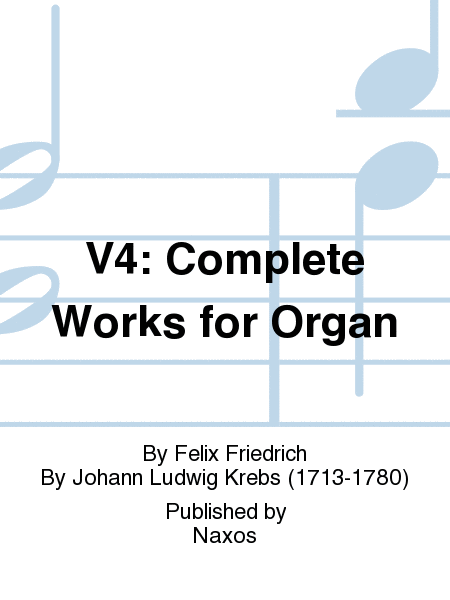 V4: Complete Works for Organ