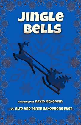 Jingle Bells, Jazz Style, for Alto and Tenor Saxophone Duet