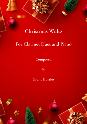 Book cover for "Christmas Waltz" Original for For Clarinet Duet and Piano. Intermediate level