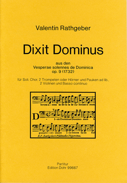 Dixit Dominus für Soli, Chor, 2 Trompeten od. Hörner und Pauken ad lib., 2 Violinen und Basso continuo (1732) -aus den Vesperae solennes de Dominica op. 9-
