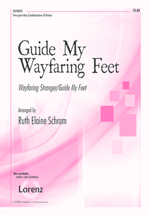 Guide My Wayfaring Feet