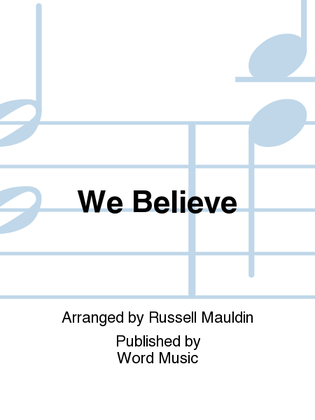 We Believe - CD ChoralTrax
