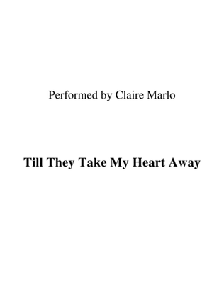 Book cover for 'til They Take My Heart Away
