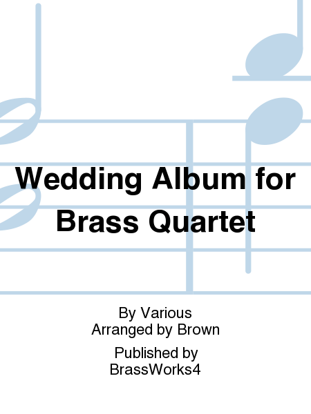 Wedding Album for Brass Quartet