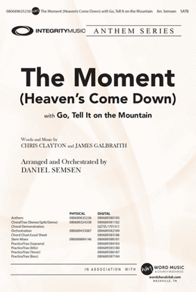 The Moment (Heaven's Come Down) - Anthem