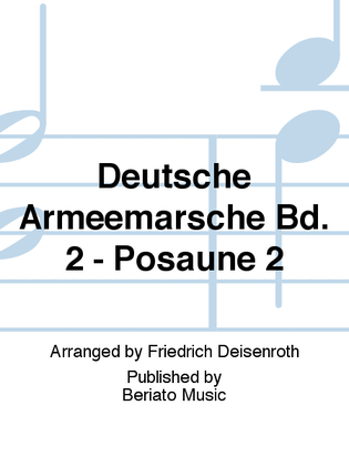 Deutsche Armeemärsche Bd. 2 - Posaune 2