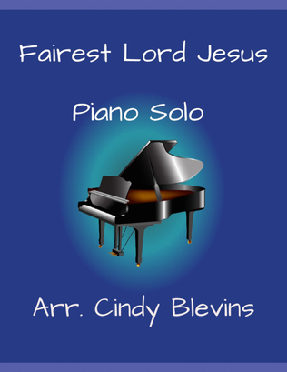 Fairest Lord Jesus, for Piano Solo