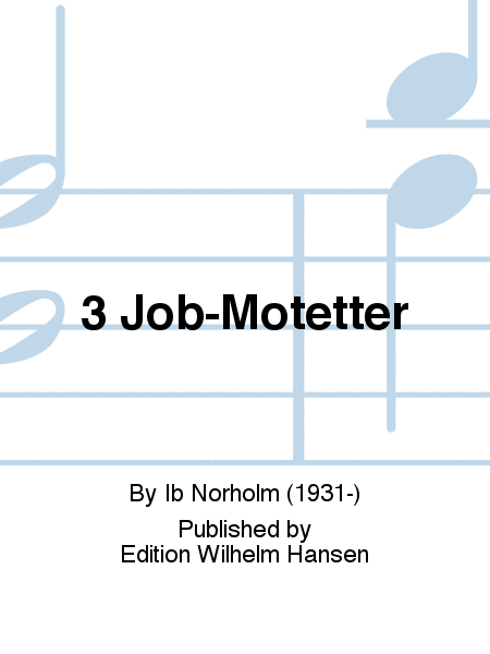 3 Job-Motetter