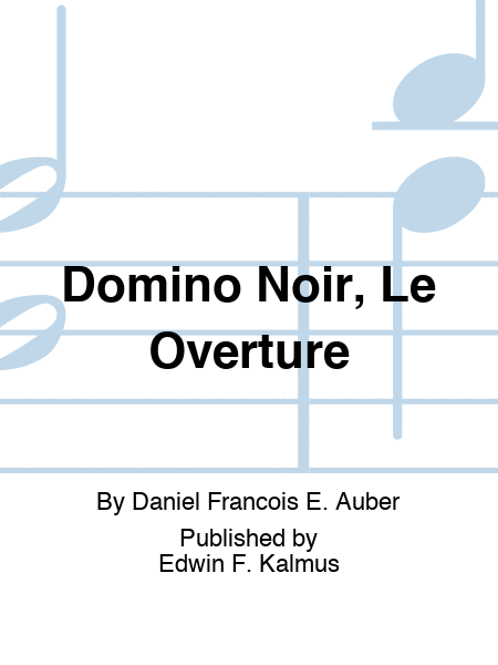 Domino Noir, Le Overture