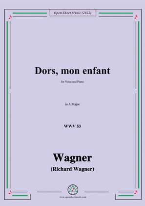 Book cover for R. Wagner-Dors,mon enfant(Sleep,My Child;Schlafe,mein Kind!),WWV 53,in A Major