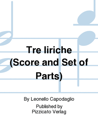 Tre liriche (Score and Set of Parts)