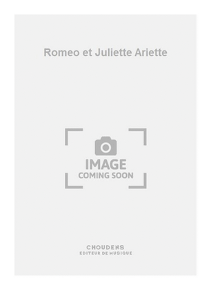 Romeo et Juliette Ariette