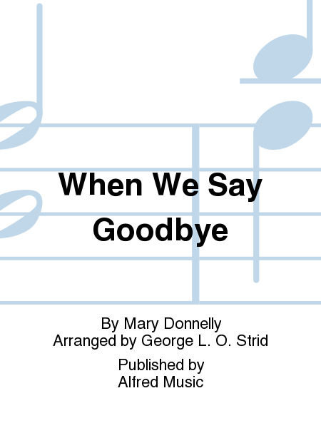 When We Say Goodbye