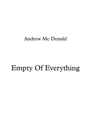 Empty Of Everything
