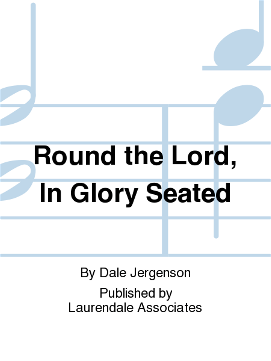 Round the Lord, In Glory Seated 4-Part scores gallery preview page 1