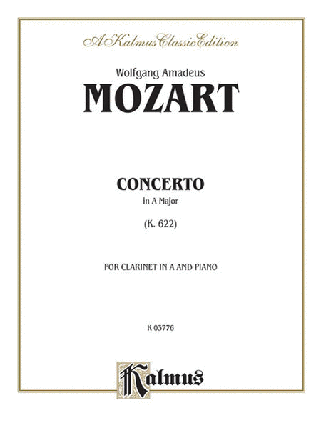 Wolfgang Amadeus Mozart: Concerto In A Major For Clarinet, K. 622
