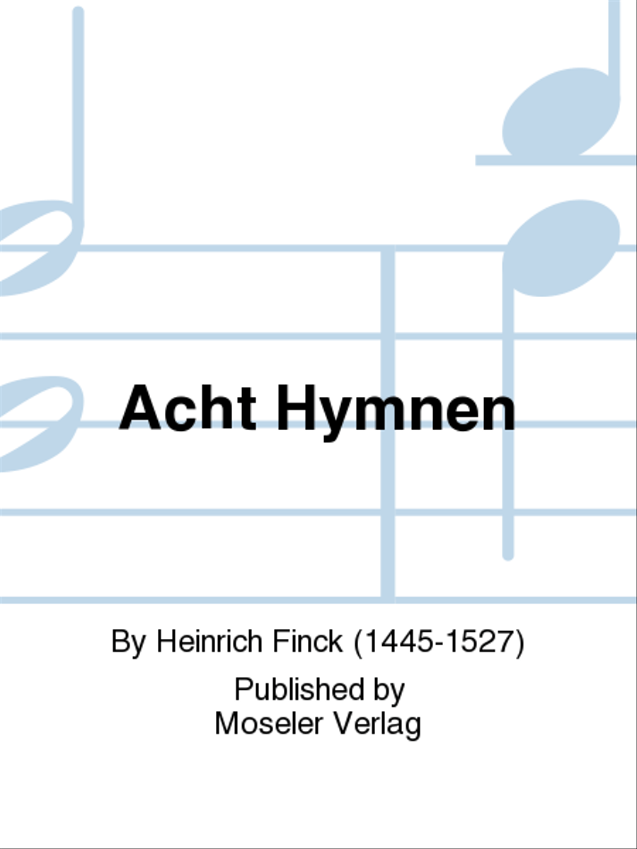 Acht Hymnen