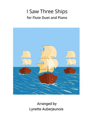 I Saw Three Ships - Flute Duet and Piano
