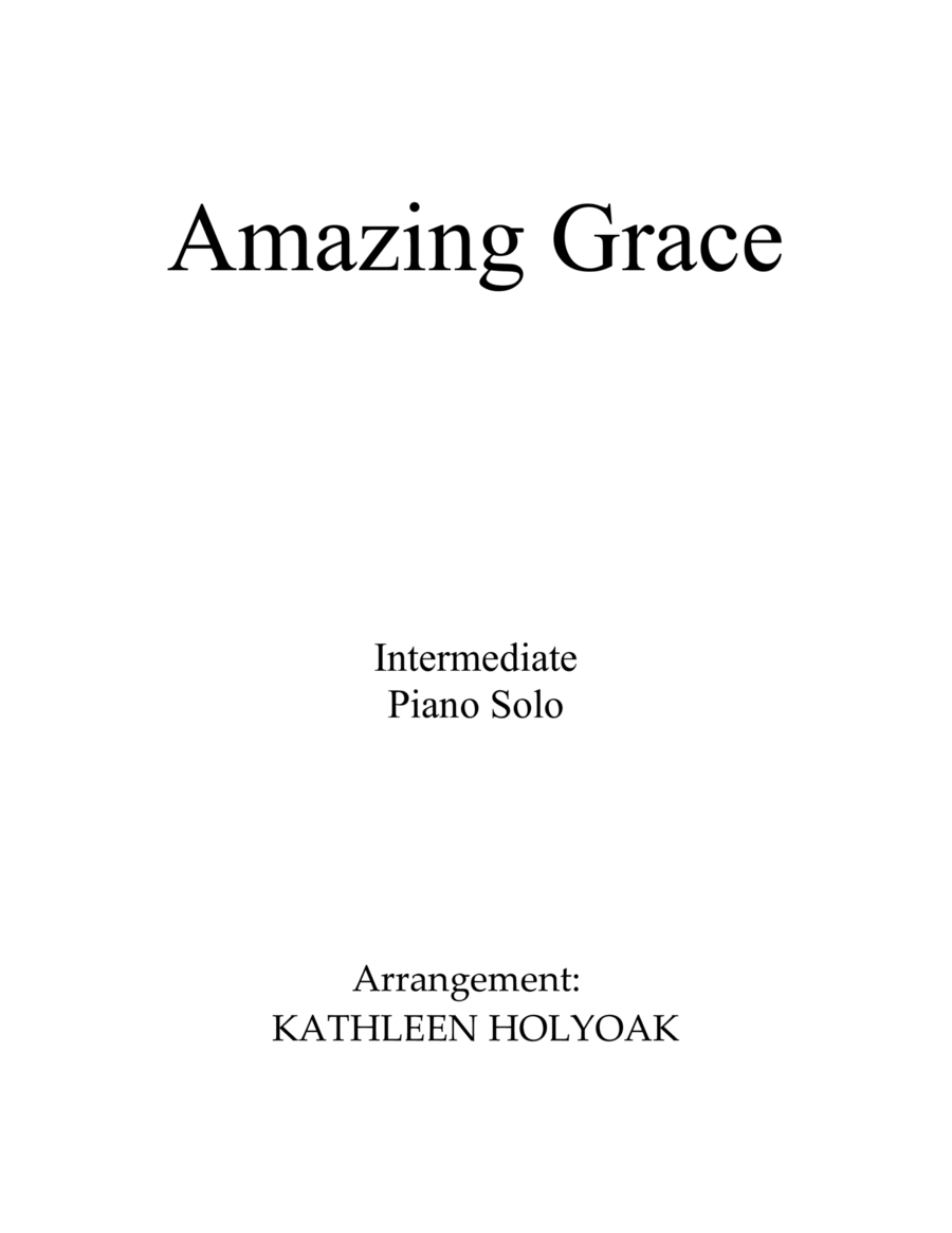 Amazing Grace - Piano Solo arrangement by Kathleen Holyoak Piano Solo scores gallery preview page 1