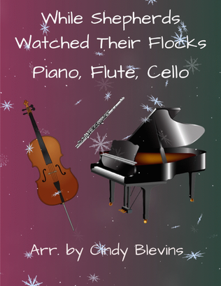 Book cover for While Shepherds Watched Their Flocks, for Piano, Flute and Cello