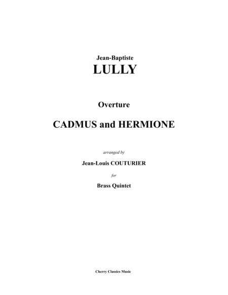 Overture to Cadmus and Hermione for Brass Quintet