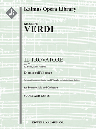 Il Trovatore: Act IV, No. 12; Scena, Aria e Miserere: D'amor sull'ali rosee (soprano)