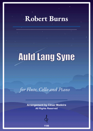 Auld Lang Syne - Flute, Cello and Piano (Full Score and Parts)