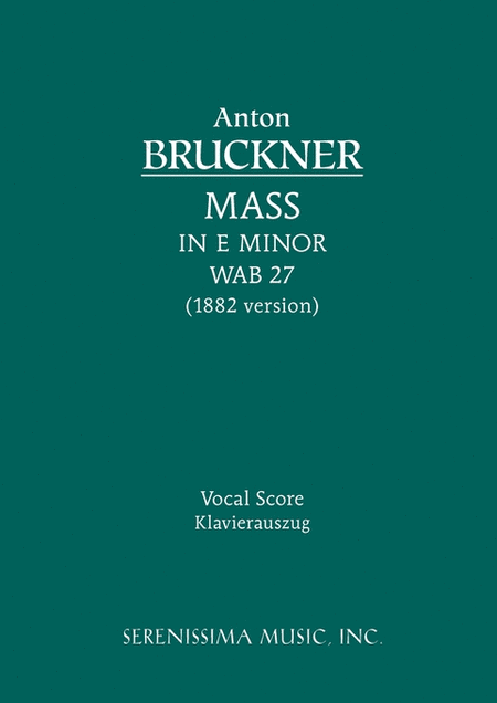 Mass No. 2 in E minor, WAB 27 (1882 version)
