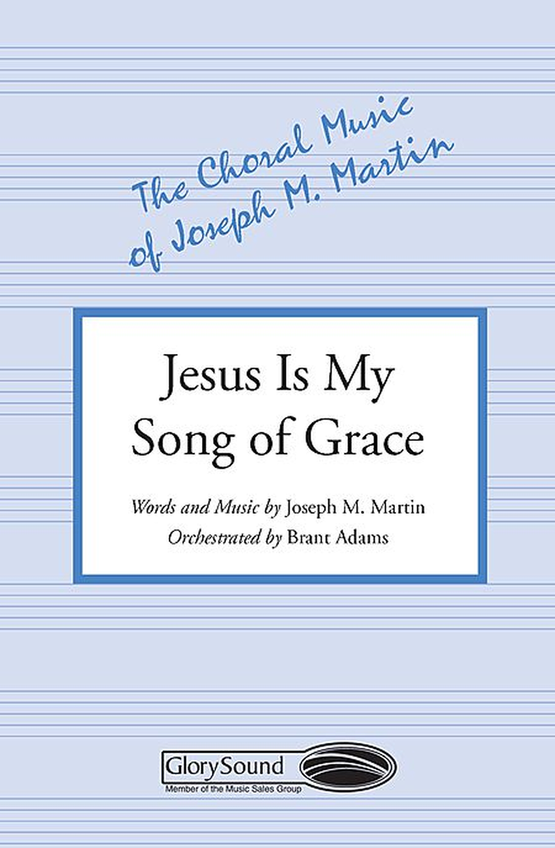 Jesus Is My Song of Grace image number null