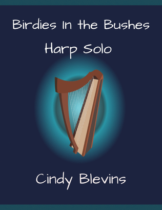 Book cover for Birdies In the Bushes, original harp solo